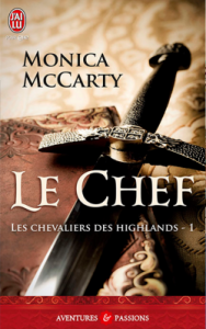 les-chevaliers-des-highlands-tome-1-le-chef-de-monica-mccarty