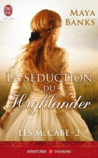 les-mccabe---tome-2---la-seduction-du-highlander-3866403-250-400
